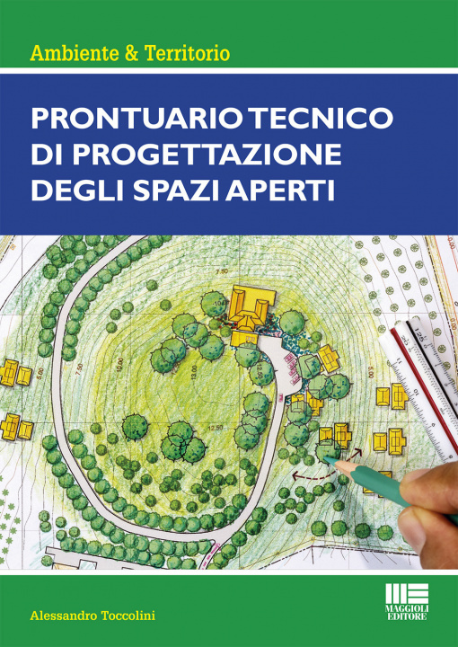 Kniha Prontuario tecnico di progettazione degli spazi aperti Alessandro Toccolini