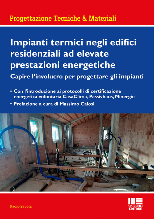 Könyv Impianti termici negli edifici residenziali ad elevate prestazioni energetiche Paolo Savoia