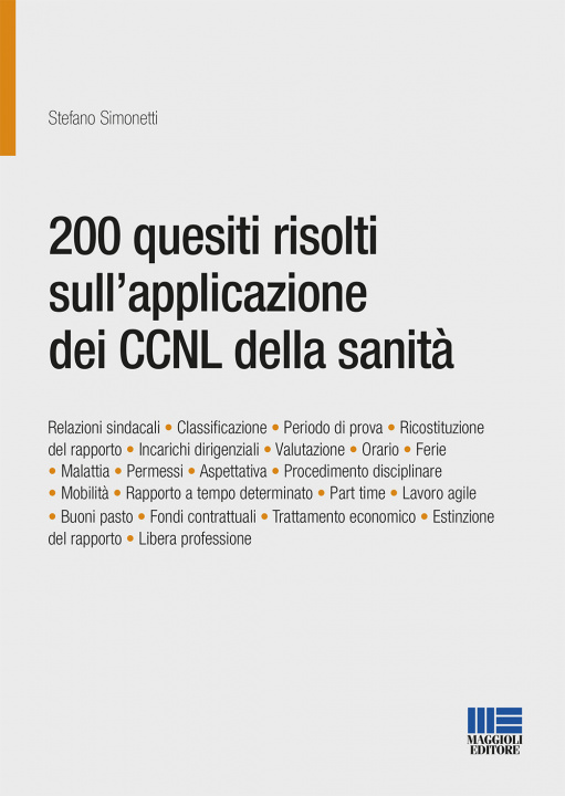 Книга 200 quesiti risolti sull’applicazione dei CCNL della sanità Stefano Simonetti