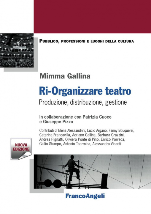 Kniha Ri-organizzare teatro. Produzione, distribuzione, gestione Mimma Gallina