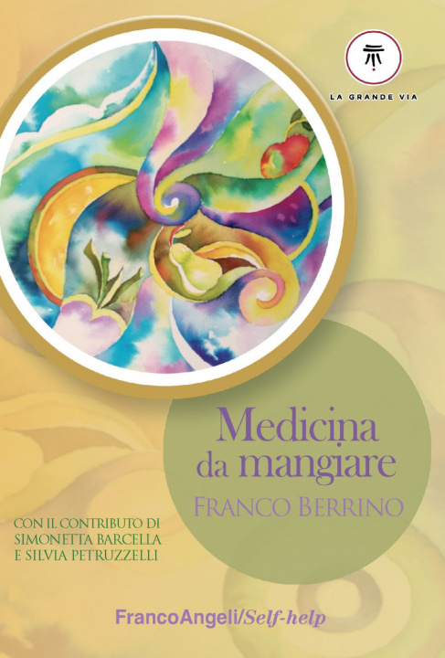 Kniha Medicina da mangiare Franco Berrino