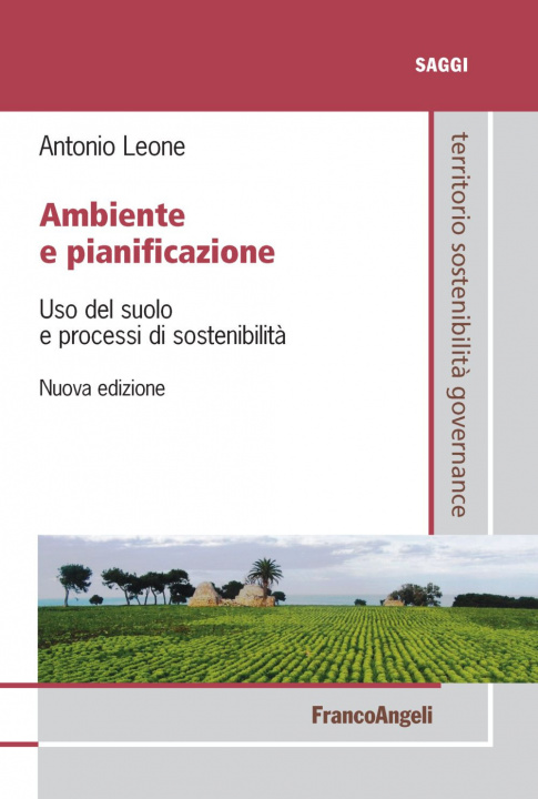 Kniha Ambiente e pianificazione. Uso del suolo e processi di sostenibilità Antonio Leone