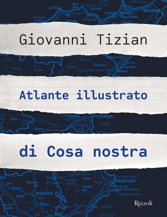 Kniha Atlante illustrato di Cosa nostra Giovanni Tizian
