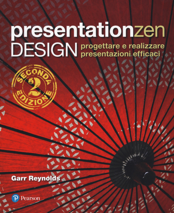 Книга Presentationzen design. Progettare e realizzare presentazioni efficaci Garr Reynolds