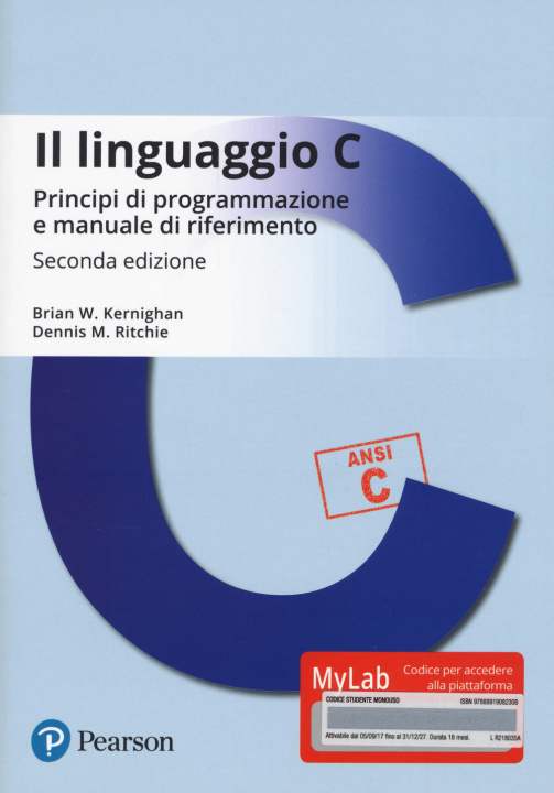 Kniha linguaggio C. Principi di programmazione e manuale di riferimento. Ediz. MyLab Brian W. Kernighan
