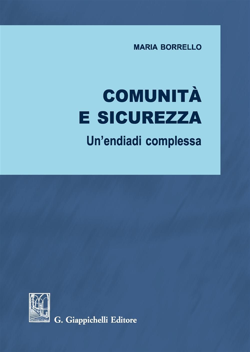 Knjiga Comunità e sicurezza. Un'endiadi complessa Maria Borrello