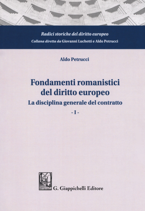 Könyv Fondamenti romanistici del diritto europeo Aldo Petrucci