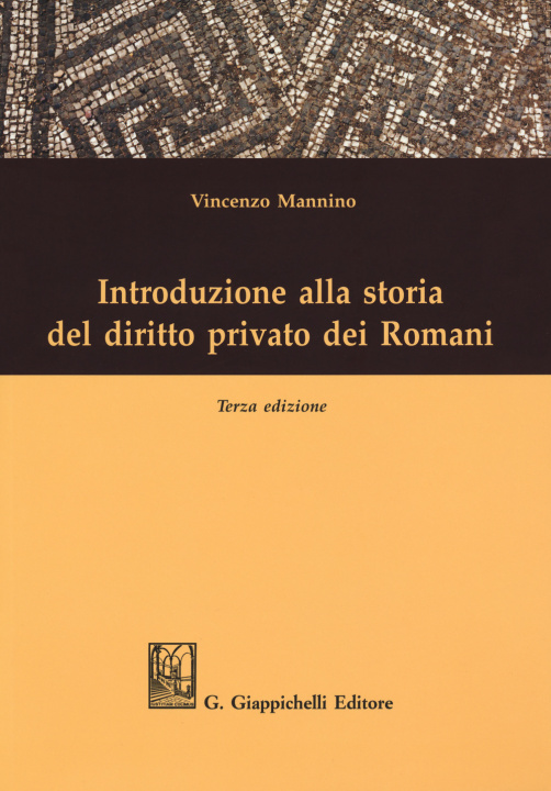 Carte Introduzione alla storia del diritto privato dei romani Vincenzo Mannino