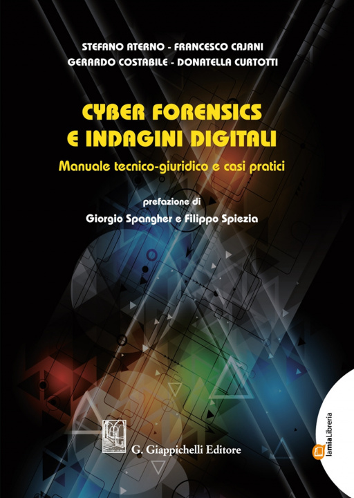 Kniha Cyber forensics e indagini digitali. Manuale tecnico-giuridico e casi pratici Stefano Aterno