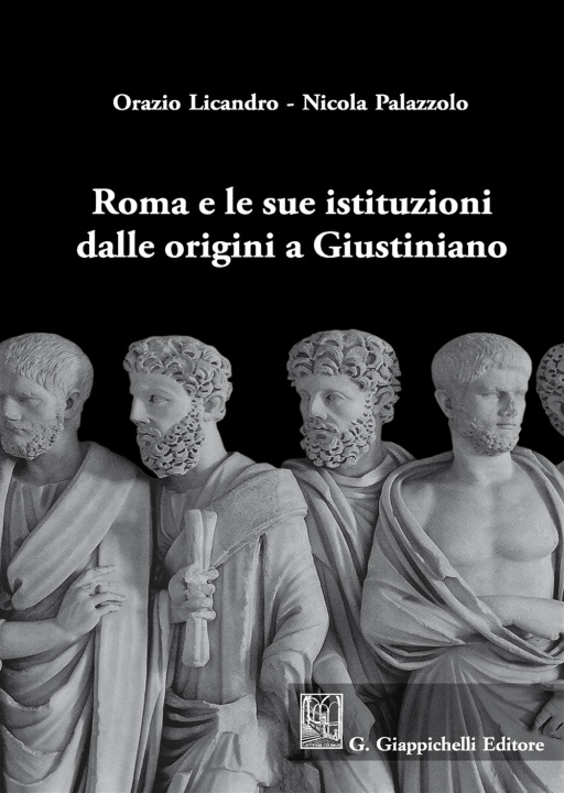 Kniha Roma e le sue istituzioni dalle origini a Giustiniano Orazio Licandro