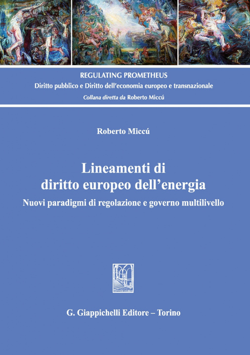 Könyv Lineamenti di diritto europeo dell'energia Roberto Miccù