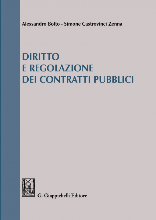 Kniha Diritto e regolazione dei contratti pubblici Alessandro Botto