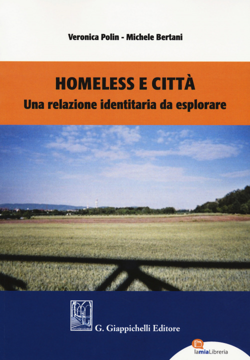 Kniha Homeless e città. Una relazione identitaria da esplorare Veronica Polin
