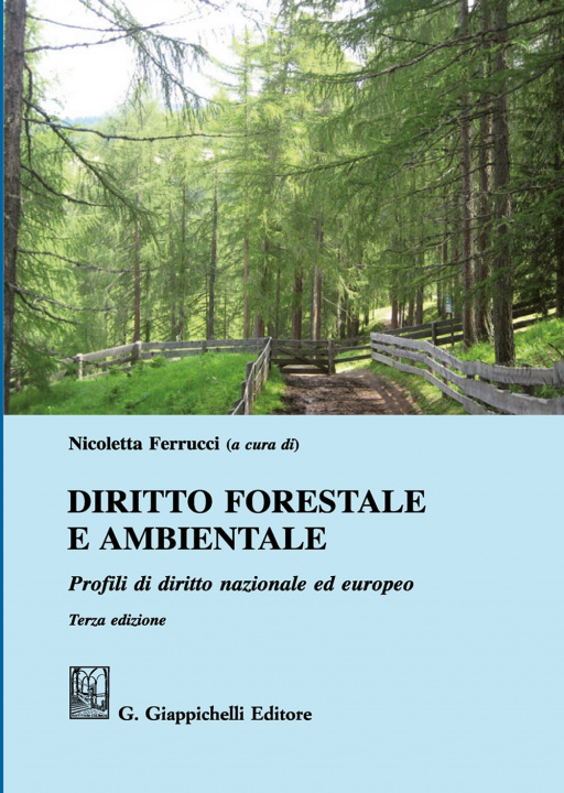 Carte Diritto forestale e ambientale. Profili di diritto nazionale ed europeo 
