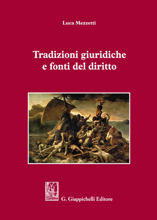 Kniha Tradizioni giuridiche e fonti del diritto Luca Mezzetti