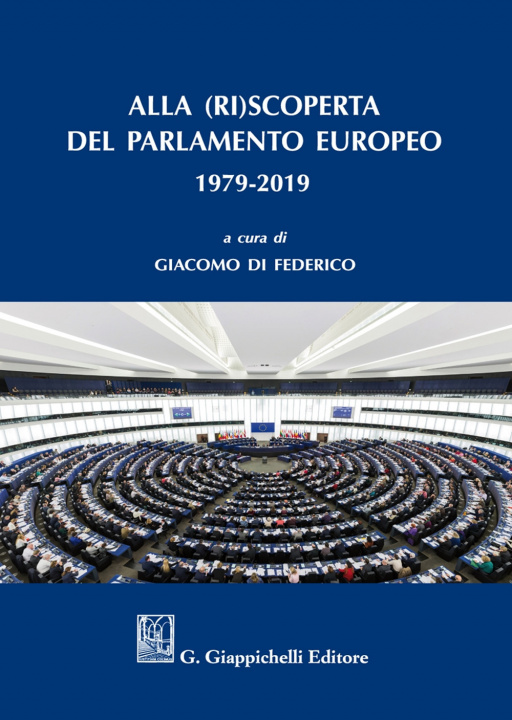 Книга Alla (ri)scoperta del Parlamento europeo 1979-2019 