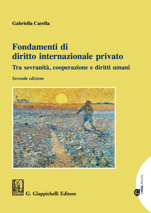 Kniha Fondamenti di diritto internazionale privato. Tra sovranità, cooperazione e diritti umani Gabriella Carella