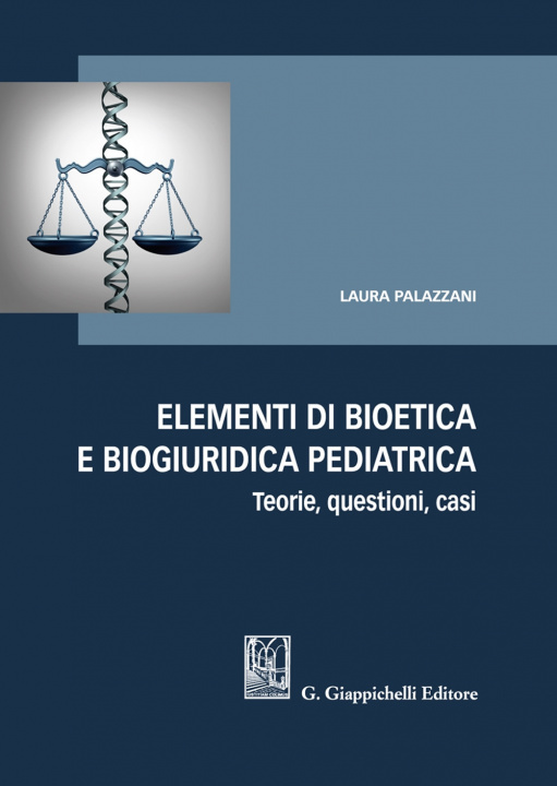 Книга Elementi di bioetica e biogiuridica pediatrica Laura Palazzani