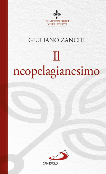 Kniha neopelagianesimo Giuliano Zanchi