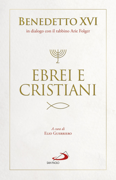 Buch Ebrei e cristiani Benedetto XVI (Joseph Ratzinger)