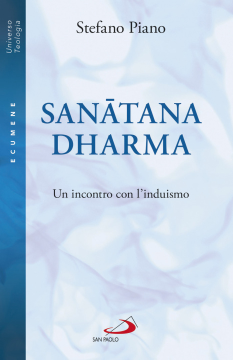 Kniha Sanatana-dharma. Un incontro con l'induismo Stefano Piano