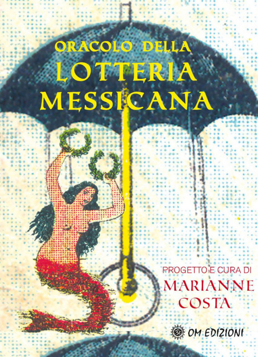 Kniha Oracolo della lotteria messicana Marianne Costa