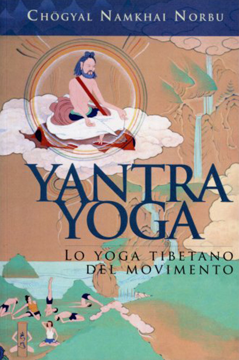 Книга Yantra yoga. Lo yoga tibetano del movimento Namkai Norbu