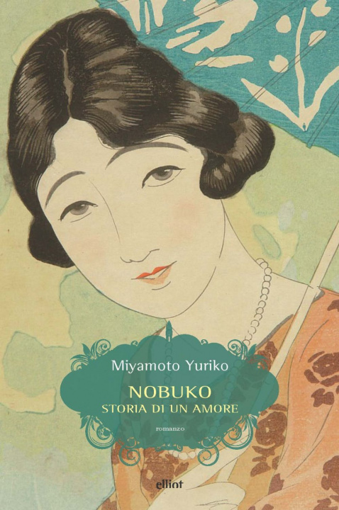 Kniha Nobuko. Storia di un amore Miyamoto Yuriko