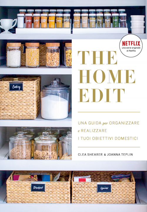 Kniha home edit. Una guida per organizzare e realizzare i tuoi obiettivi domestici Clea Shearer