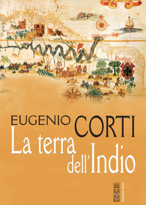 Βιβλίο terra dell'Indio Eugenio Corti