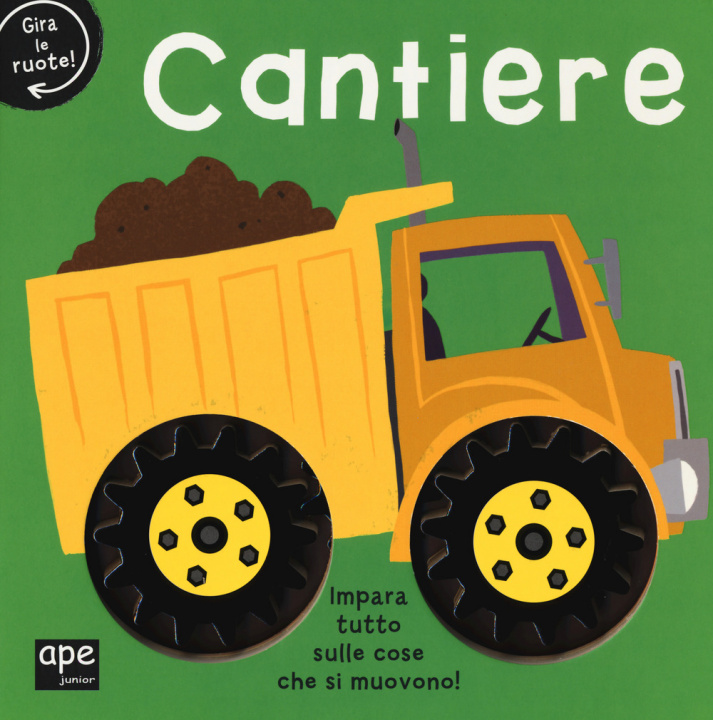 Knjiga Cantiere. Gira le ruote! 