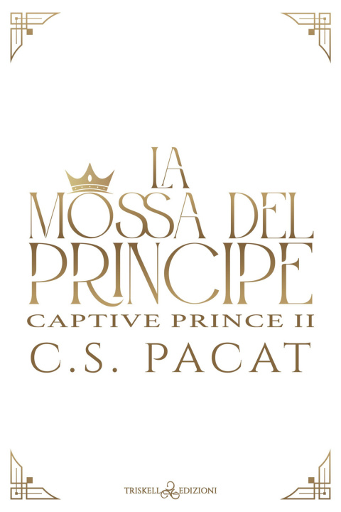 Kniha mossa del principe C. S. Pacat