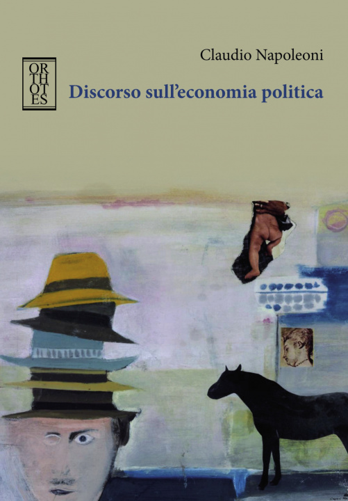 Carte Discorso sull'economia politica Claudio Napoleoni