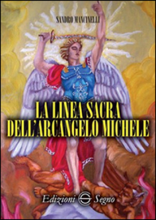 Kniha linea sacra dell'arcangelo san Michele Sandro Mancinelli