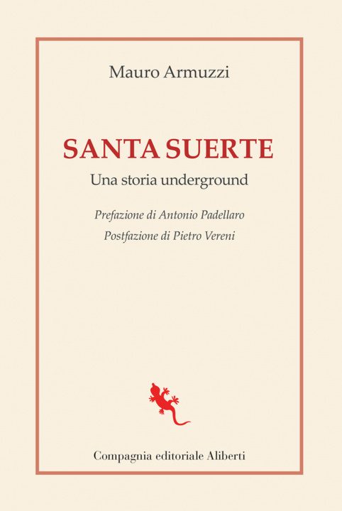 Könyv Santa suerte. Una storia underground Mauro Armuzzi