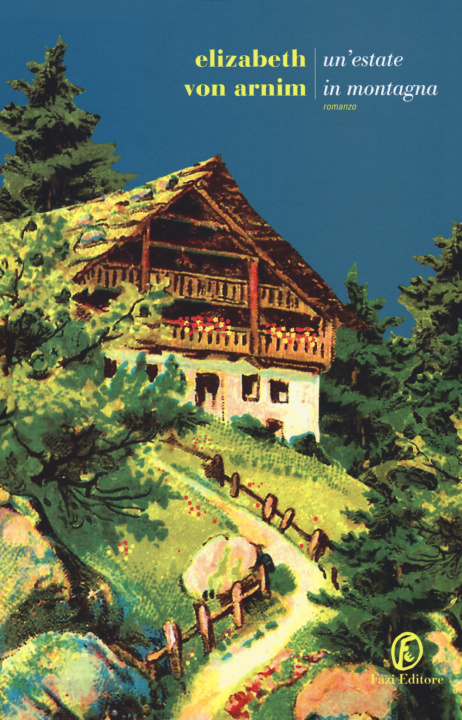 Knjiga estate in montagna Elizabeth von Arnim