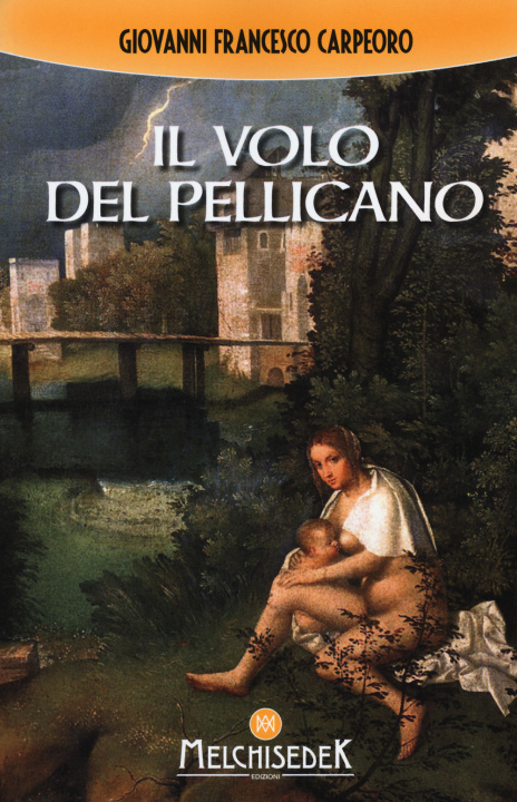 Knjiga volo del pellicano Giovanni Francesco Carpeoro