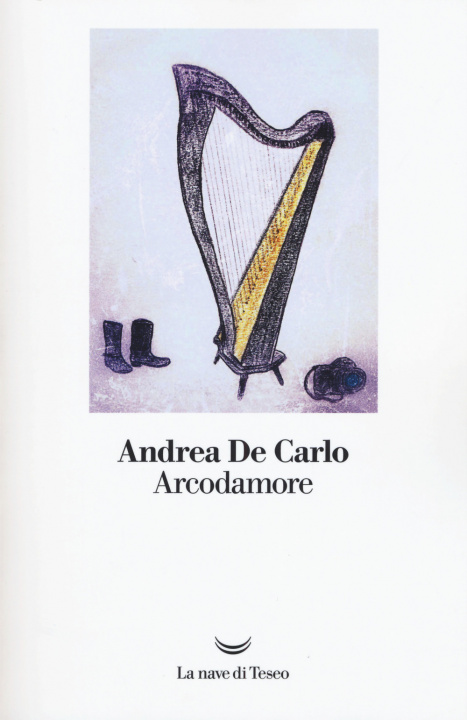Kniha Arcodamore Andrea De Carlo
