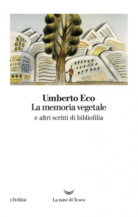 Книга memoria vegetale e altri scritti di bibliofilia Umberto Eco