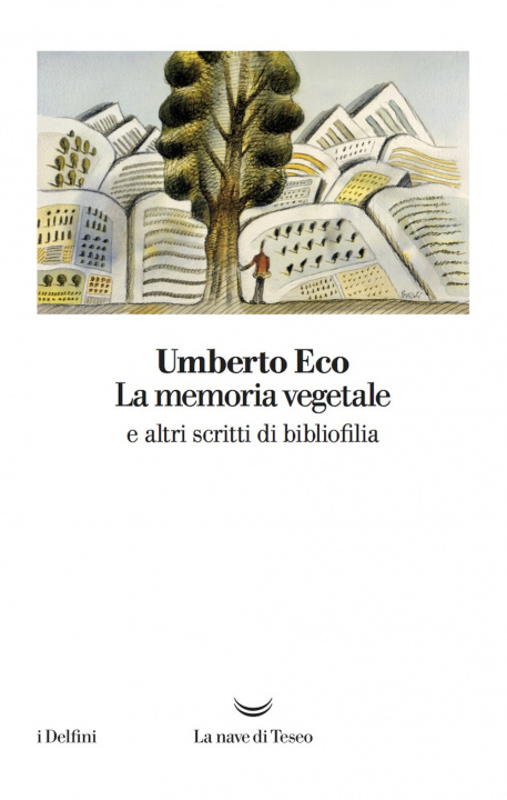 Kniha memoria vegetale e altri scritti di bibliofilia Umberto Eco