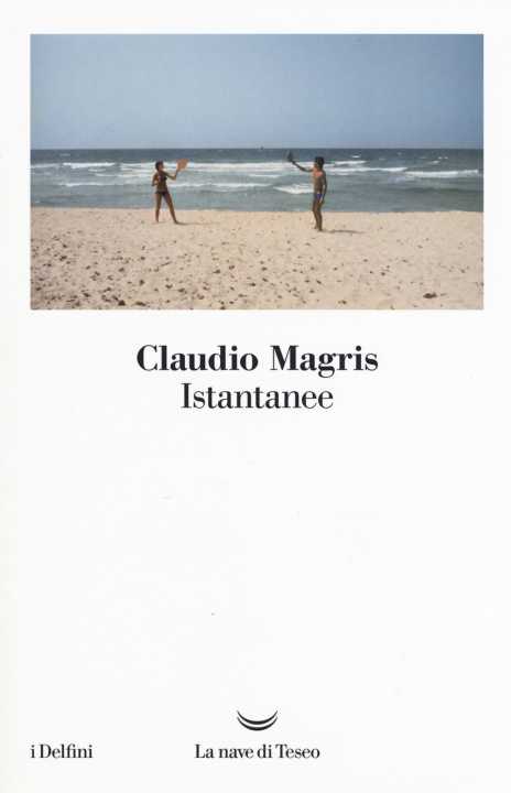 Knjiga Istantanee Claudio Magris