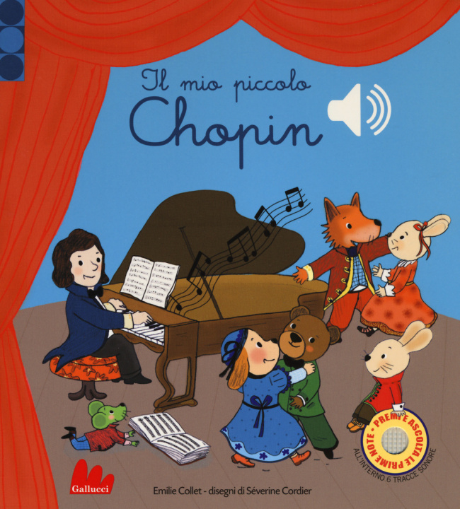 Könyv mio piccolo Chopin. Libro sonoro Emilie Collet