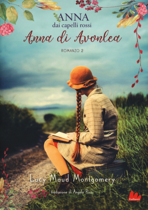 Kniha Anna di Avonlea. Anna dai capelli rossi Lucy Maud Montgomery