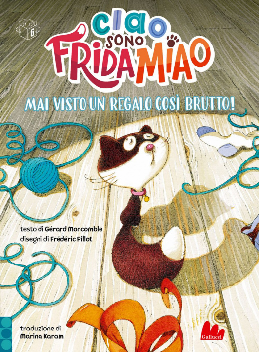 Kniha Mai visto un regalo così brutto! Ciao, sono Frida Miao Gérard Moncomble