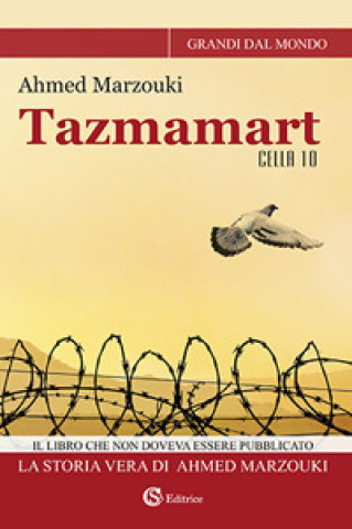 Könyv Tazmamart Cella 10 Ahmed Marzouki
