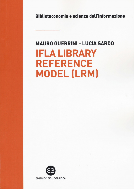Книга IFLA library reference model (LRM) Mauro Guerrini