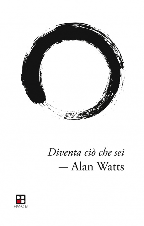 Kniha Diventa ciò che sei Alan W. Watts