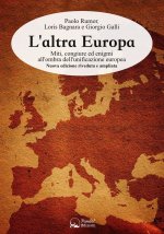 Könyv altra Europa. Miti, congiure ed enigmi all'ombra dell'unificazione europea Paolo Rumor