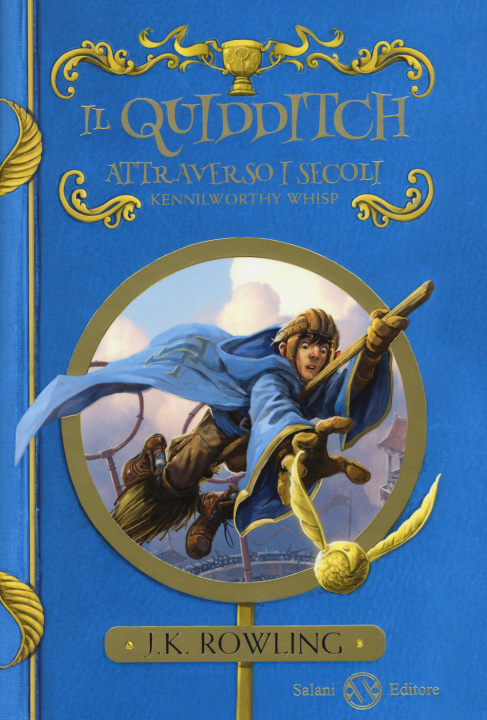 Carte quidditch attraverso i secoli. Kennilworthy Whisp Joanne Rowling
