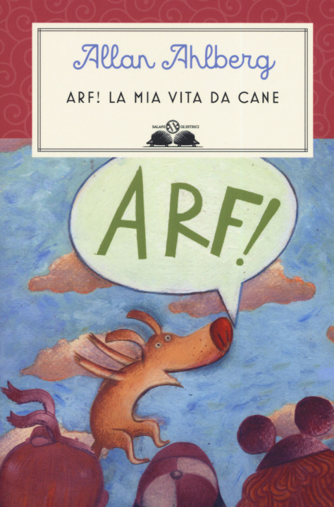 Kniha Arf! La mia vita da cane Allan Ahlberg